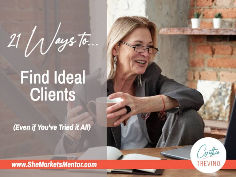 21 Practical Ways to Find Ideal Clients (Even If You’ve Tried It All)