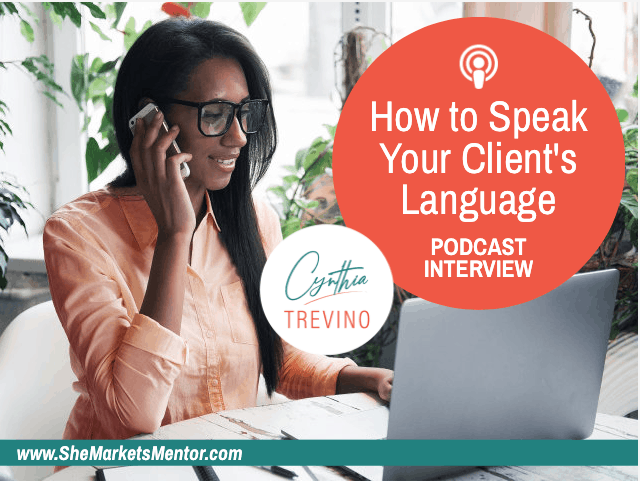 How to Speak Your Client's Language | She Markets Mentor