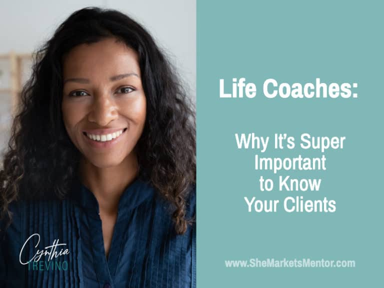 Life Coaches: Why It’s Super Important to Know Your Clients