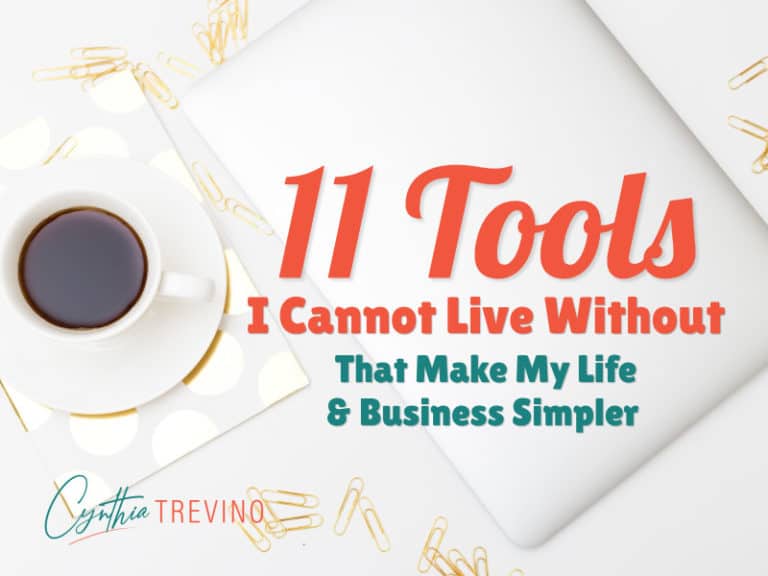 11 Tools I Cannot Live Without That Make My Business Life Simpler