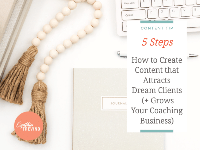 How to Create Content for Dream Clients in 5 Steps (So You Can Attract Ideal Clients)