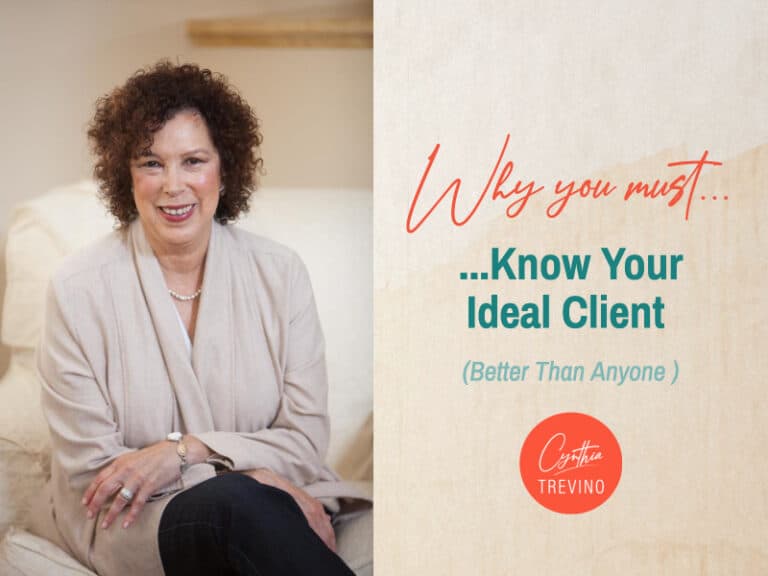 Why You Must Know Your Ideal Client (Better Than Anyone Else Does)